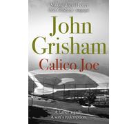 Calico Joe : The unforgettable family drama from the number 1 Sunday Times bestselling author