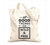 Calico Women's Bags All Good Things Inspirational Quotes Wild And Free 12 oz thick fabric Foldable 25x30cm Small