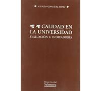 Calidad en la Universidad. Evaluación e indicadores (Estudios pedagógicos)