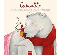 Calientito por dentro y por fuera