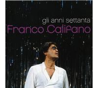 Califano, Franco - Gli Anni 70