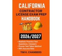CALIFONIA CONTRACTOR LICENSE EXAM PREP HANDBOOK: A trusted reference for passing the exam on your first try