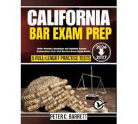 California Bar Exam Prep 2026-2027: 1000+ Practice Questions and Detailed Answer Explanations (U.S. Civil Service Exam Study Guide)