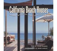 California Beach Houses: Style, Interiors and Architecture