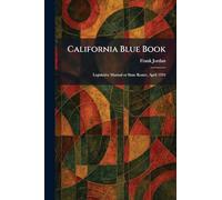 California Blue Book: Legislative Manual or State Roster, April 1924