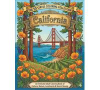 California Coloring Book for Adults and Teens: Relaxing State Travel Coloring Pages with Beaches, Landmarks, Redwoods, Hollywood, Vineyards, Desert and Scenic West Coast Designs