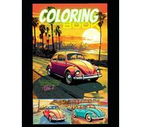 California coloring classics bugs and busses: Coloring California coastline with iconic bugs beetles and busses for coloring pleasure (Classic cars ... coast to the beautiful mountan roads.)