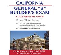 California Contractor General Building (B) Exam: A Complete Prep Guide – createspace
