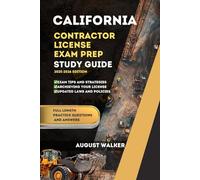 CALIFORNIA CONTRACTOR LICENSE EXAM PREP STUDY GUIDE: ELEVATE YOUR KNOWLEDGE ACHIEVE LICENSING SUCCESS (PCG SERIES (Professional Contractor Guide Series))