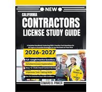 CALIFORNIA CONTRACTORS LICENSE STUDY GUIDE 2026-2027: A Detailed Handbook Featuring 1200+ Practice Test Questions for All Topics & Essential Strategies to Ace the Exam on Your First Attempt