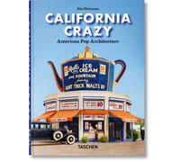 California Crazy. American Pop Architecture. 45th Ed.