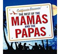 California Dreamin' - The Best of The Mamas & The Papas
