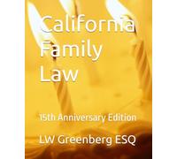 California Family Law: 15th Anniversary Edition