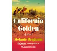 California Golden: A Novel