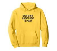 California Knows How To Party Vibes Cool Quote Pullover Hoodie