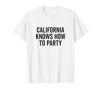 California Knows How to Party Vibes Cool Quote T-Shirt