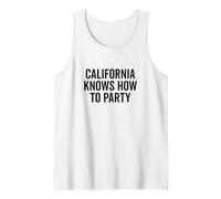 California Knows How to Party Vibes Cool Quote Tank Top