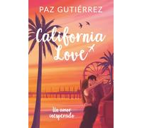 California Love: Un verano para encontrarnos: 1 (Universo California)