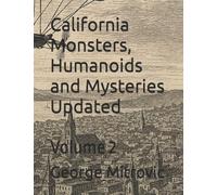 California Monsters, Humanoids and Mysteries Updated: Volume 2: 32