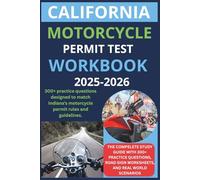 CALIFORNIA MOTORCYCLE PERMIT TEST WORKBOOK: 300+ practice questions designed to match Indiana's motorcycle permit rules and guidelines