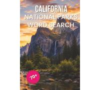 California National Parks Word Search: Relaxing Word Search Puzzles Inspired by California’s National Parksit (National Parks Word Search Collection)