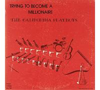 California Playboys - Trying To Become a Millionaire [VINYL]