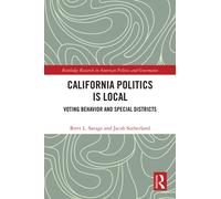 California Politics Is Local : Voting Behavior and Special Districts