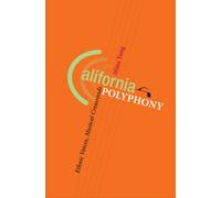 California Polyphony : Ethnic Voices, Musical Crossroads