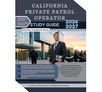 CALIFORNIA PRIVATE PATROL OPERATOR STUDY GUIDE 2026-2027