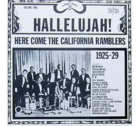 California Ramblers - Hallelujah! Here Comes The California Ramblers