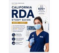 California RDA Study Guide 2026-2027: Your Simplified Registered Dental Assistant Exam Prep with 600+ Practice Tests Questions, and Answers Explanations