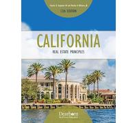 California Real Estate Principles 12th Edition: Includes 15 unit exams, Real Estate Math, CA legal updates and a detailed Glossary (Dearborn Real Estate Education)