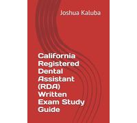 California Registered Dental Assistant (RDA) Written Exam Study Guide