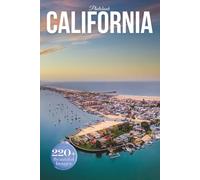 California Travel Photobook: Iconic Landmarks and Hidden Gems From Coastlines to National Parks (Coffee Table Book Across America)