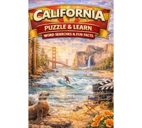 California Word Search Puzzle and Learn: 60 Word Search Puzzles Celebrating the Golden State with Facts, Definitions and Answer Keys (Ultimate States Word Search and Learn Collection)