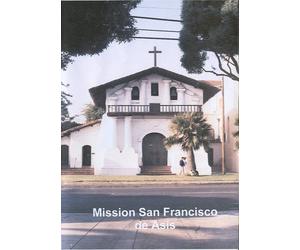 California's Mission San Francisco de Asis