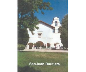 California's Mission San Juan Bautista