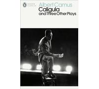Caligula and Three Other Plays