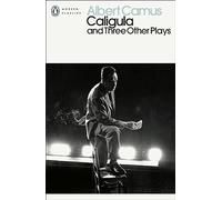 Caligula and Three Other Plays (Penguin Modern Classics)