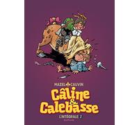 Câline et Calebasse - L'intégrale - Tome 2 - 1974-1984
