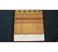 Caliphs and Kings: The Art of Islamic Spain