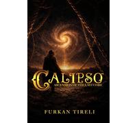 Calipso - Ascension of the Last Core: Calipso Universe - Main Saga Book 6