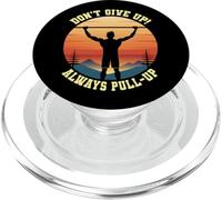 Calisthenics Don't Give Up Always Pull-Up Fitness Training PopSockets PopGrip for MagSafe