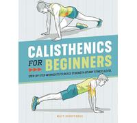 Calisthenics for Beginners