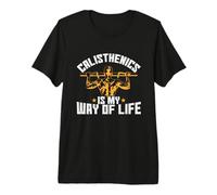 Calisthenics is The Way of My Life Premium T-Shirt