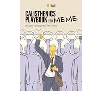 Calisthenics Playbook for Memes: No gains just laughs this time around: 2