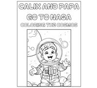 Calix and Papa Go to NASAC: Coloring the Cosmos