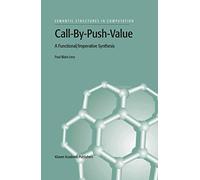 Call-By-Push-Value: A Functional/Imperative Synthesis: 2 (Semantics Structures in Computation, 2)