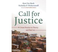 Call for Justice: From Practice to Theory and Back