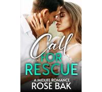 Call for Rescue: A Midlife Romance (The Lawson Lightning Bolt Later in Life Romance)